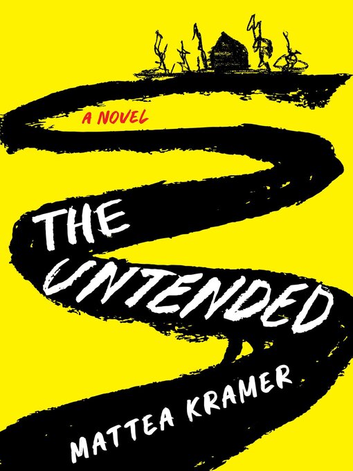 Title details for The Untended by Mattea Kramer - Available